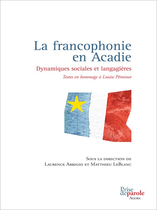 Title details for La francophonie en Acadie by Laurence Arrighi - Available